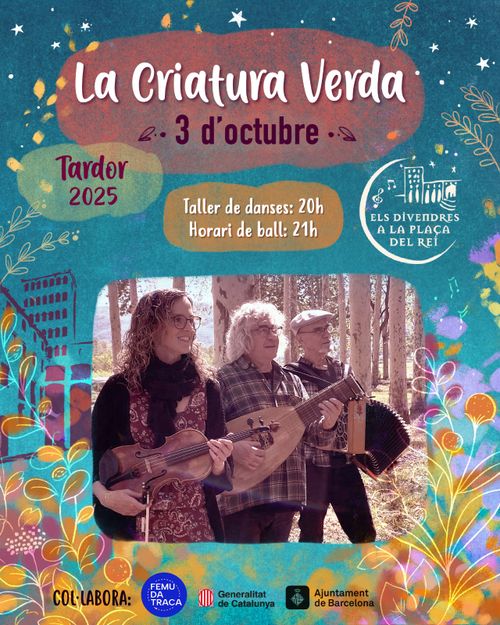 Els Divendres a la Plaça del Rei - La Criatura Verda