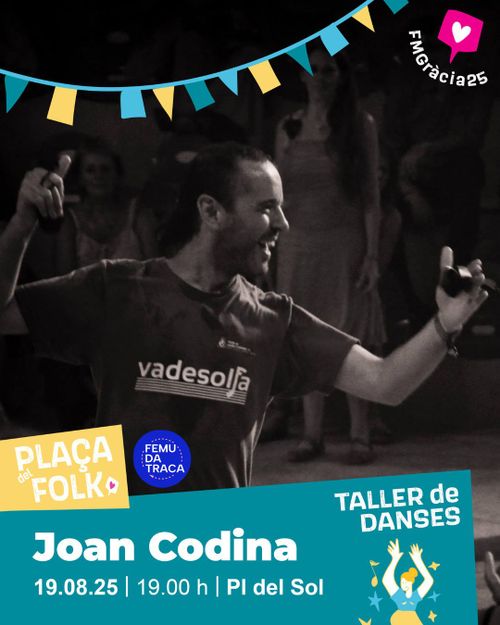 Taller de Danses amb Joan Codina I CAT Tradicionàrius · Plaça del folk · Festa Major de Gràcia
