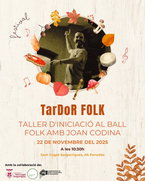 Festival TarDoR FOLK: Taller de Danses amb Joan Codina