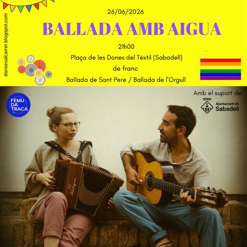 DANSES AL CARRER DE SABADELL: Ballada de Sant Pere i de l’Orgull amb AIGUA
