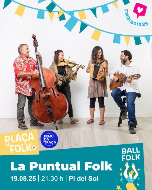 Ball Folk amb La Puntual Folk I CAT Tradicionàrius · Plaça del Folk · Festa Major de Gràcia
