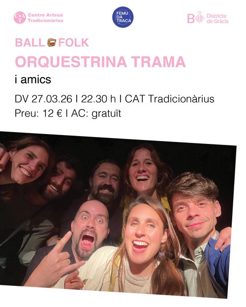 Ball Folk al Tradicionàrius amb Orquestrina Trama i amics I TRÀD39 Cloenda Festival