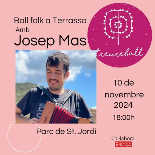 TREUREBALL NOVEMBRE -- Ball folk amb JOSEP MAS