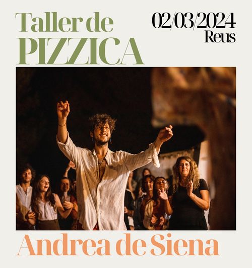 TALLER DE PIZZICA amb ANDREA DE SIENA